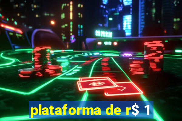 plataforma de r$ 1